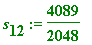 s[12] := 4089/2048